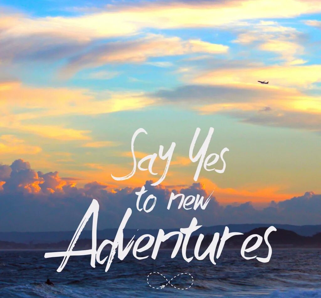 Its a new way. New day картинки. new life надпись. say yes new adventures. картинки нев лайф.