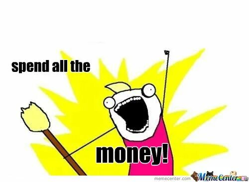 Spend money meme. Spending money meme. Spent all money. Hasubando you spend all our money.