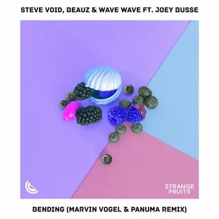 Dance fruits music steve void