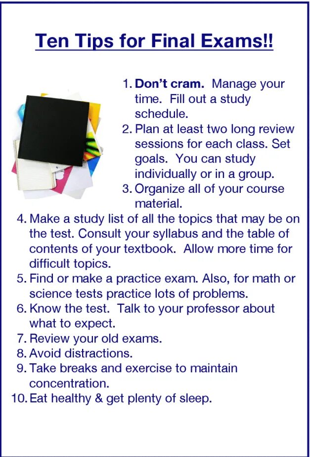 Practice a lot. Exam Tips. Final Exam. Useful Tips for studying. Study Tips for Exam.