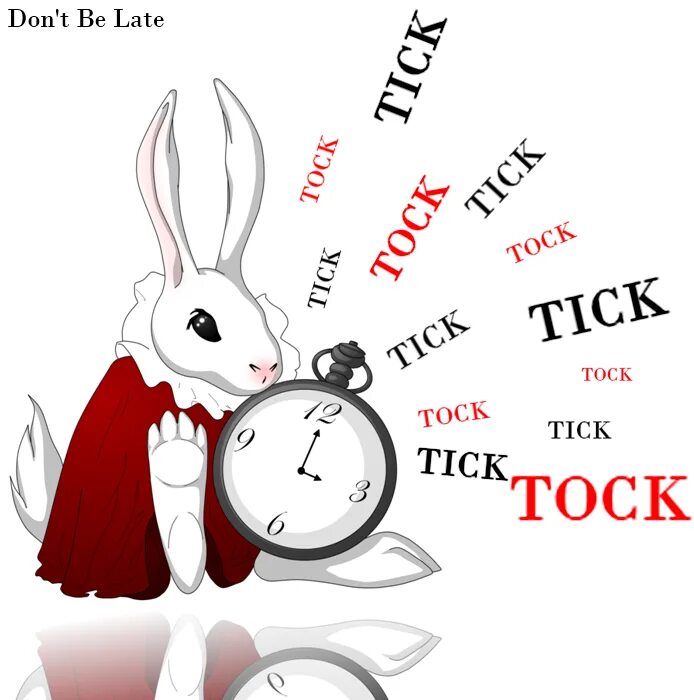 Don t be late come. To be late. been late for. late картинка. to be late for.