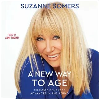 A New Way to Age audiobook by Suzanne Somers - Rakuten Kobo.