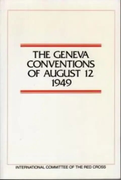 Женевская конвенция 1949 г. Женевская конвенция. Женевская конвенция 1949. Четыре Женевские конвенции. Женевские конвенции 1949 года.