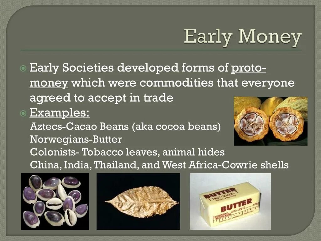 Forms of money. Characteristics of money. Origins of money. The main characteristics of money.