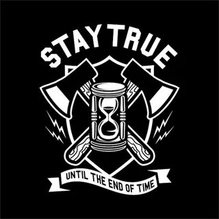 Stay true
