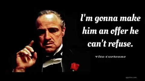 Godfather Offer You Can't Refuse Meme
