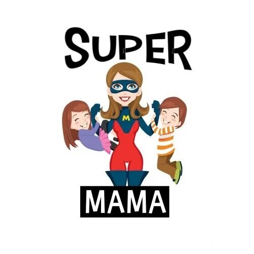 Воспитатели супергерои. Супер мамаша. Супер мамаша. Супер мама. Кружка super mom.