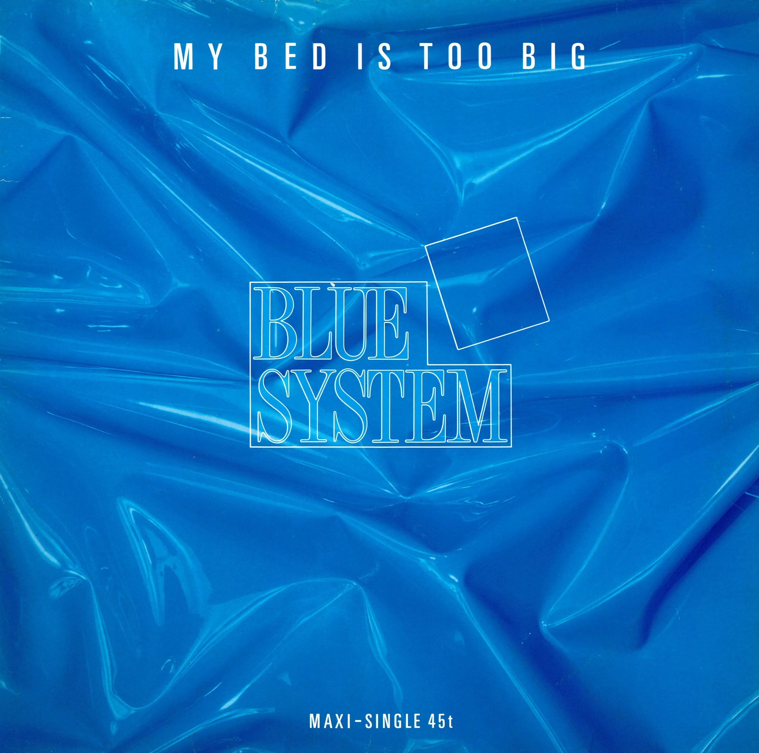 Макси сингл. Blue System my Bed is too big. Blue System my Bed. Blue System my Bed is too big Single 1988. Синяя обложка альбома.