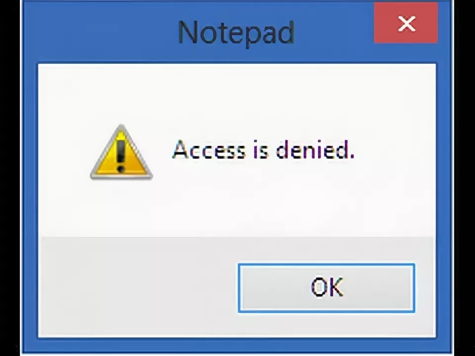 Message access denied. Access denied. Access denied icon. Notepad does not open. Notepad does not open Error message.