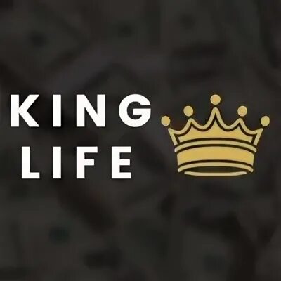 Life is king. King of Life. Картинка Kings Life. King Life здание.