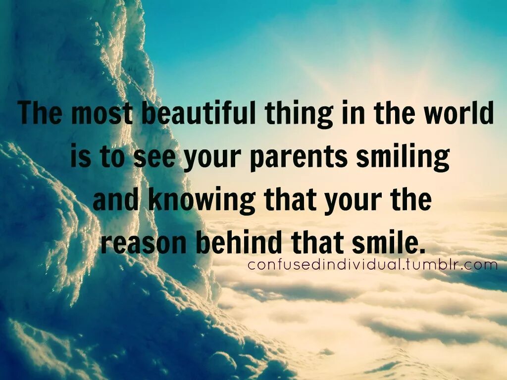 The most beautiful smile in the World перевести. Sayings about parents and children. Картинки do beautiful things. Beautiful Citations. Beautiful things минус