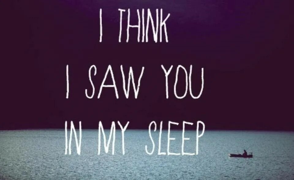 In my Dream i saw you. Saw, i saw you in my Dreams. See you in my Dreams. Saw you in a Dream открытка.