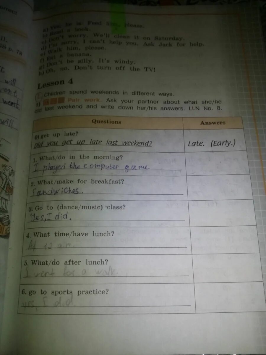 Ask your partner about what she/he did last weekend and write down her/his answers. What did you do last weekend. Ask your partner in Russian and write in English перевод. Ask your partner about their Routines and their Family s Routines. Do they listen to their body Clock? Ответы. 1 what did you do last weekend