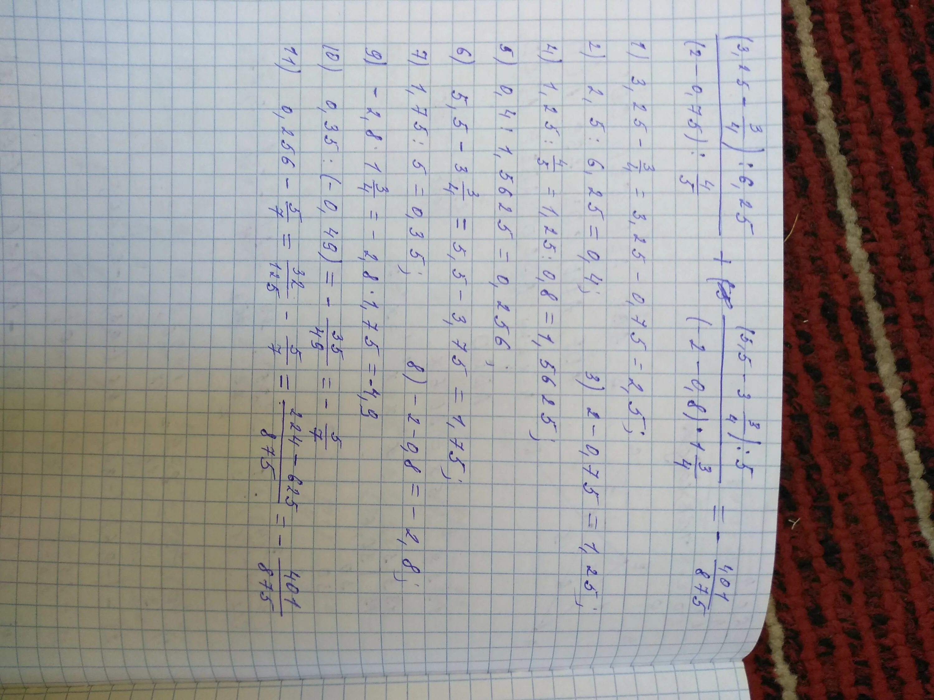 3 5 6 5 75 x. (-3,6+5,4)*3,6 Ответ. (4,3 -25/16:1 5/3)×0,25. (-3/4-0, 25) *3/4*1 Целых 1/3+2/15. (3 4/25+0,24)*2,15+(5,1625-2 3/16)*2/5.