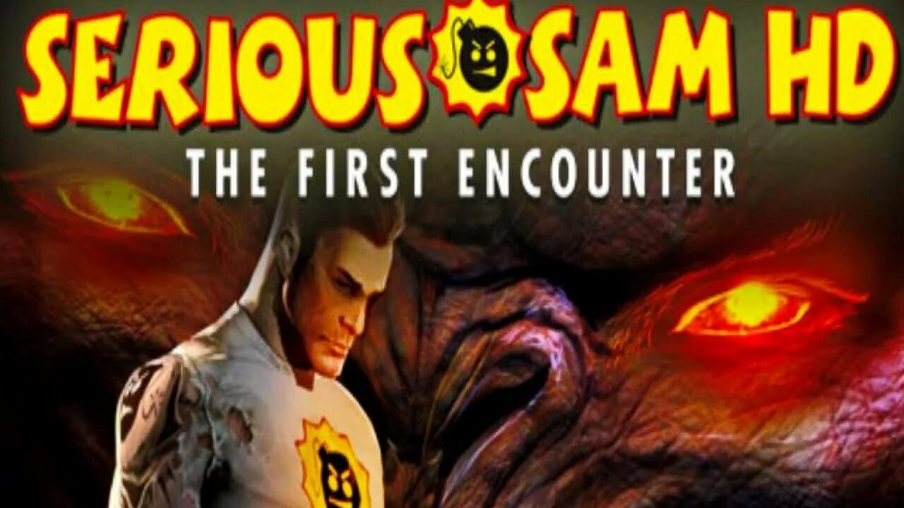 Serious Sam HD the second encounter стрим. Serious Sam обложка HD the first encounter обложка. Рисунок крутого Сэма 4. The game was encountered