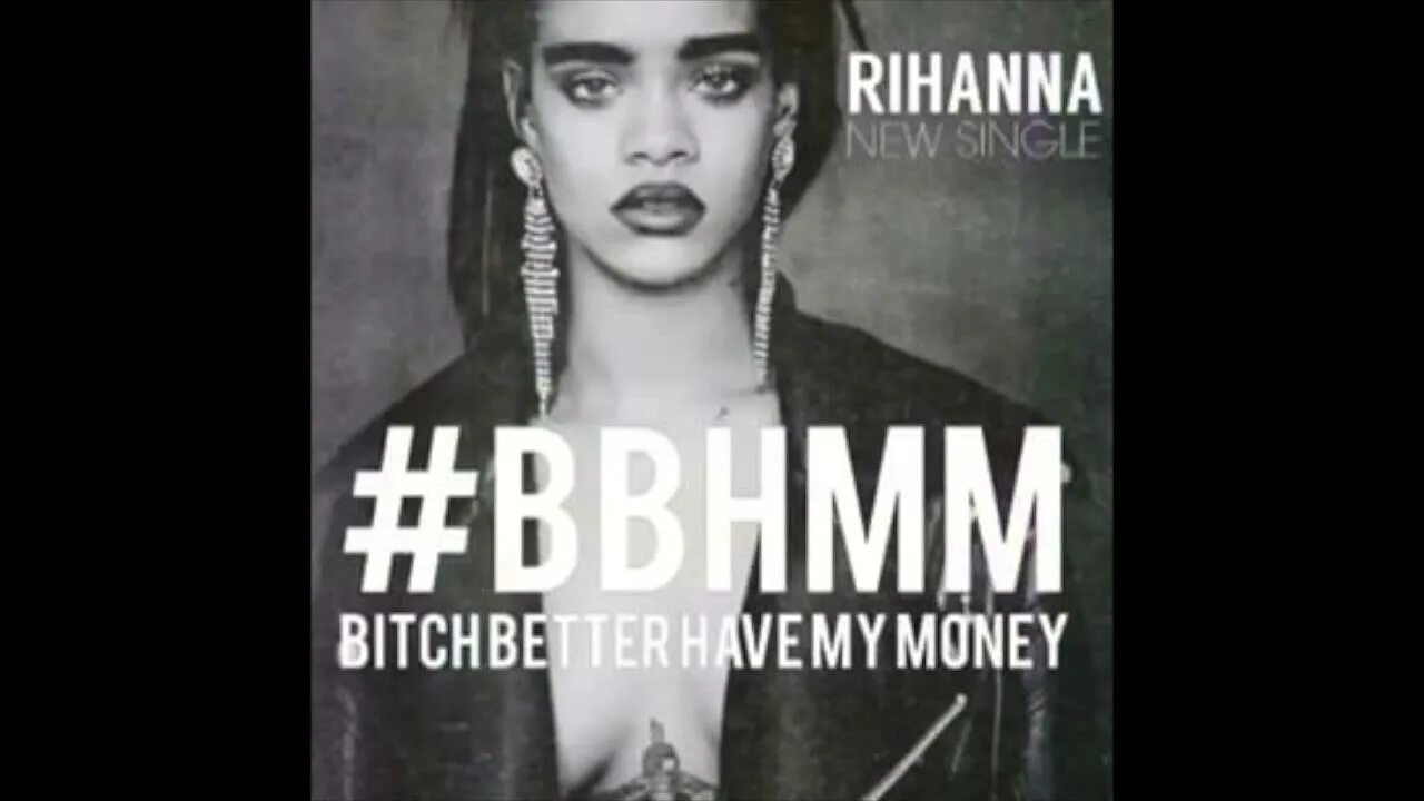 Rihanna better have my. Bitch better have my money Рианна. Rihanna - bitch better have my money (Explicit). Bitch better have. Bitch better have my money обложка.