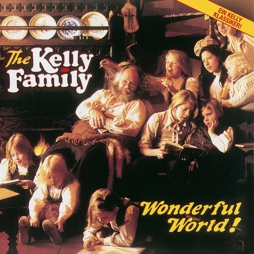 Kelly Family обложка. Группа the Kelly Family. The Kelly Family - 1997 - Growin' up album. Kelly Family album. Our wonderful world