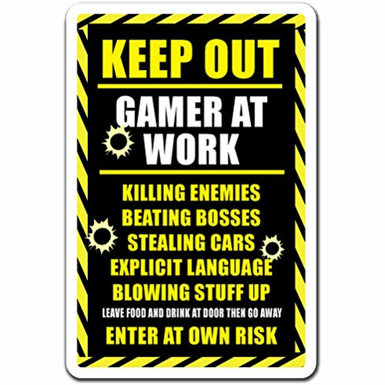 Kill work. Keep out Gamer at work. Keep out игра. Keep out картинка. Keep out плакат.