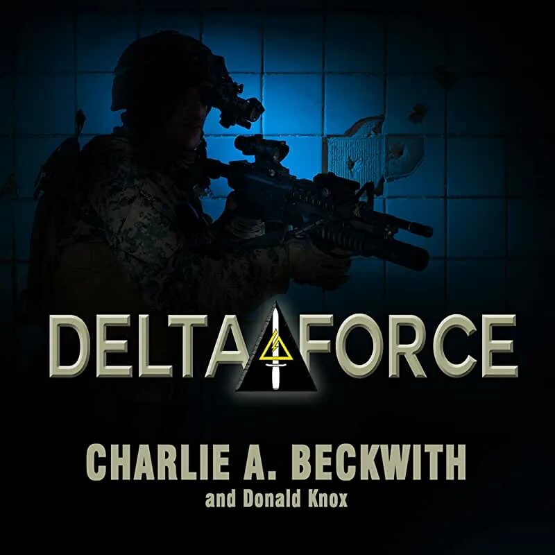 Аудиокнига офицеры. Delta Force logo. Юнит аудиокнига. Чарльза Беквита.