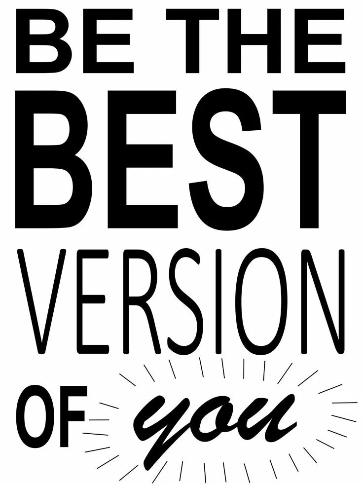 Words worth 1. Надпись you best. The best надпись. Be the best Version of you. Надпись best of the best.