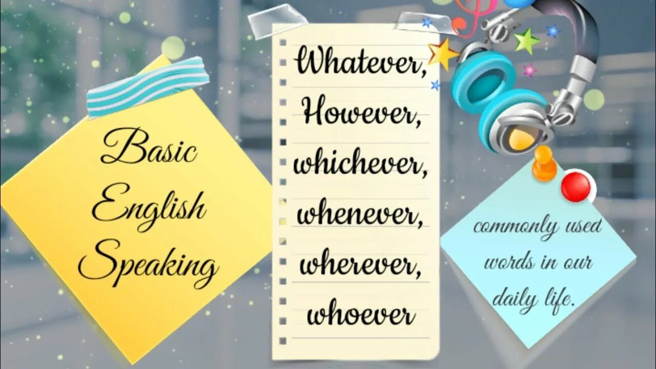 Fill in however whenever. Whatever whichever whenever wherever whoever however. Whatever whenever wherever whoever. Whatever whichever. Whenever wherever whichever whatever.