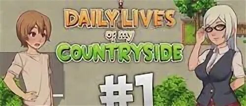 Игра Daily Lives of my. Daily Lives of my countryside. Игра Daily Life of my countryside. Daily Lives of my countryside русская версия. Daily lives of my андроид