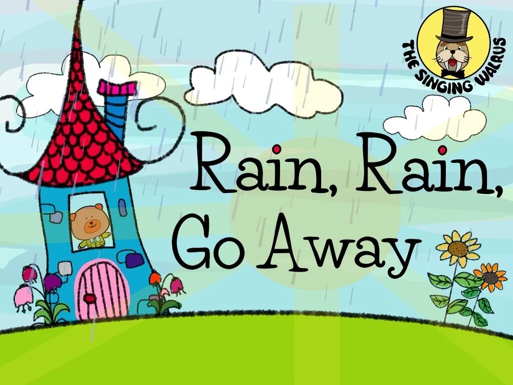 Песни на английском дождь. Rain, Rain go away. Стихотворение Rain Rain go away. Стишок Rain Rain go away. Rain Rain go away текст.