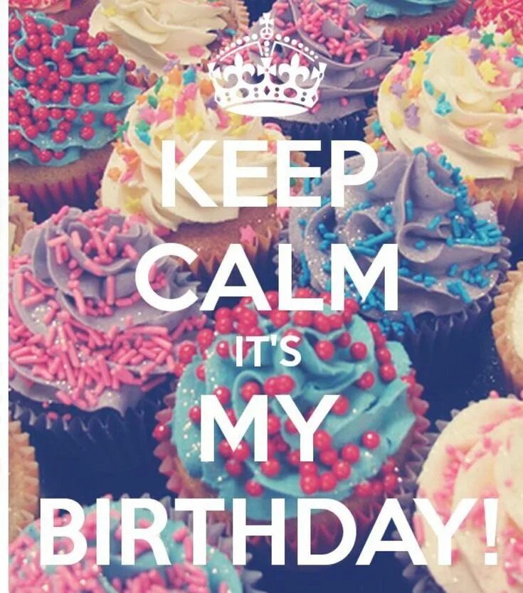 It s my birthday 5 класс. Keep Calm my Birthday. Keep Calm Birthday. Keep Calm its my Birthday. Keep Calm its my Birthday картинки.