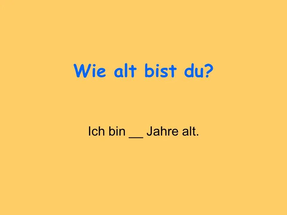 Wie alt bist du картинка. Ich bin du bist рисунок. Ich bin Jahre alt карточка. Как читается Jahre alt на немецком.