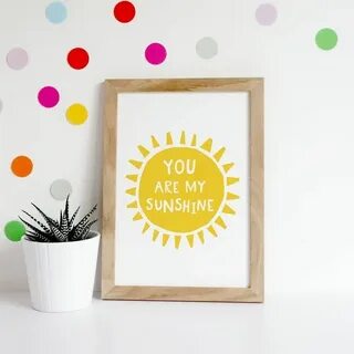 You are my sunshine