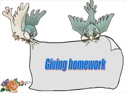 Give homework