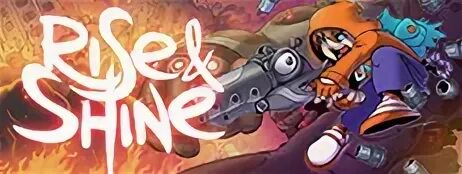 Rise shine 2. Rise and shine игра. Rise shine 2. Rise shine 2. Rise and shine 2004.