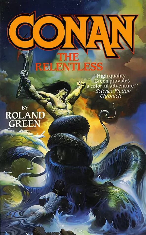 Конан 1992. Conan the Relentless. Conan at the Demon's Gate Roland j. Green книга. Монстры Вселенной книга Конан. Relentless Green.