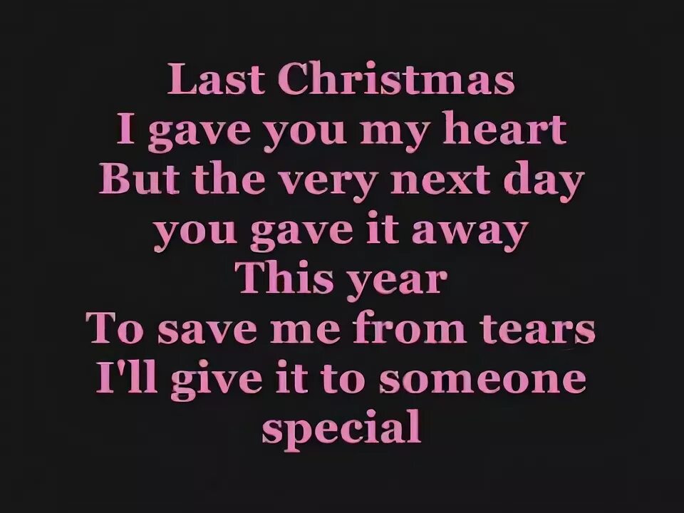 Last Christmas i gave you my Heart текст. Last Christmas текст. Christmas my Heart текст. Lets Christmas i give you my Heart текст.