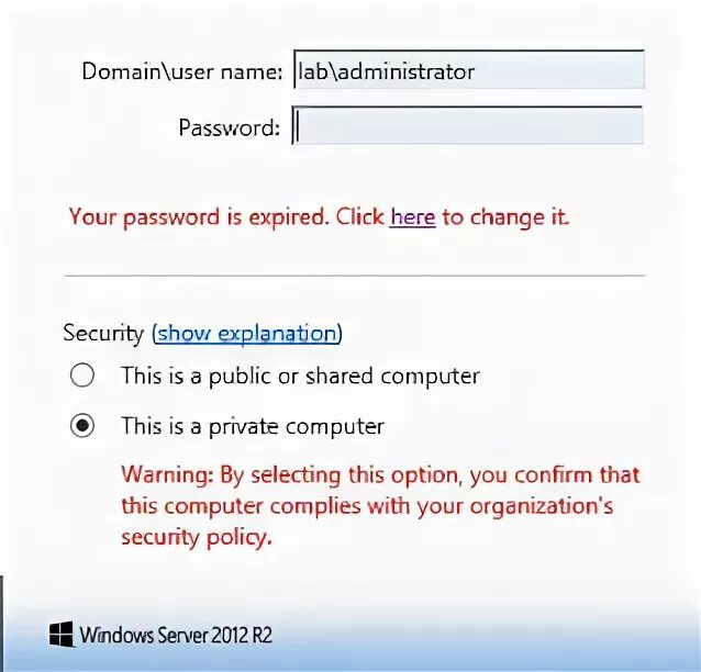 Your password is expired. Your password is expired