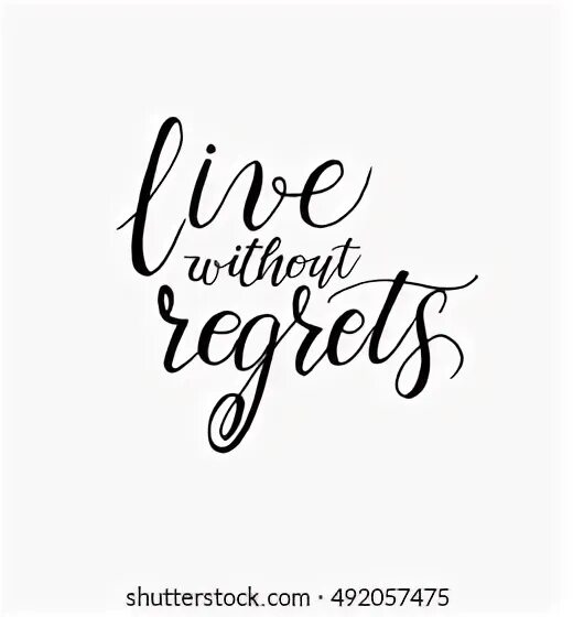 Without regrets. Live without regrets тату эскизы. Татуировка Live without regrets. No regrets эскиз. Live without regrets тату на руке мужские эскизы.