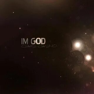 I m god