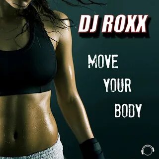 Move your body