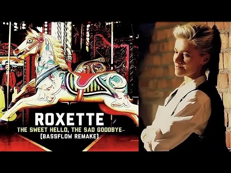 Roxette sad goodbye. Roxette - the sweet hello. the sweet hello, the sad goodbye roxette. roxette the sweet hello, the sad goodbye обложка. песня say goodbye группы roxette.