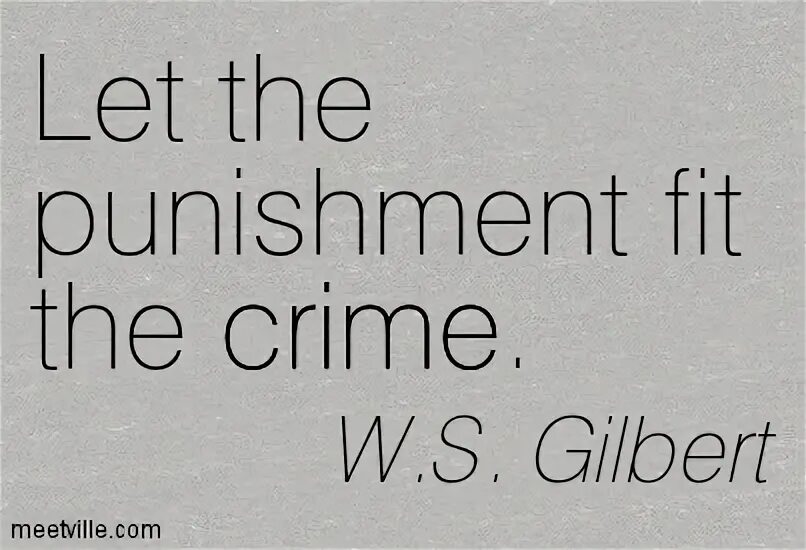 Транскрипция punishment. Quotes about punishment. Crime and punishment quotes. Quotations about Crime. Making punishment Fit the Crime.