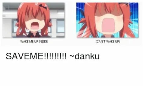Wake me inside