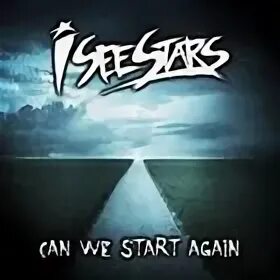 The and we start. I see stars логотип. i see stars вокалист. start again. i see stars альбомы.
