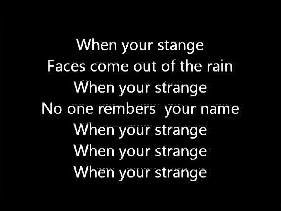 People are Strange перевод. People are Strange the Doors аккорды. People are Strange the Doors Ноты. Strange текст. When you are strange