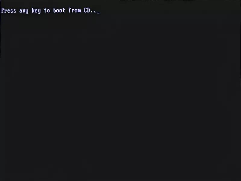 Please any key. Press any key. press any key to boot from cd. press any key to boot from cd or dvd. boot from cd.