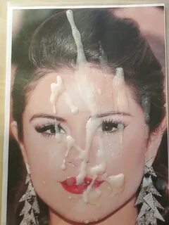 Selena gomez with cum on her face.