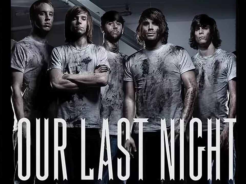 We went out last night you. Left for dead memphis may fire. Группа our last night. Our last night 2004. We went out last night you.