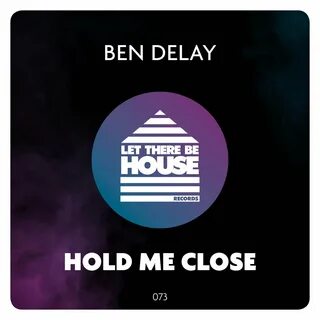 Hold me close