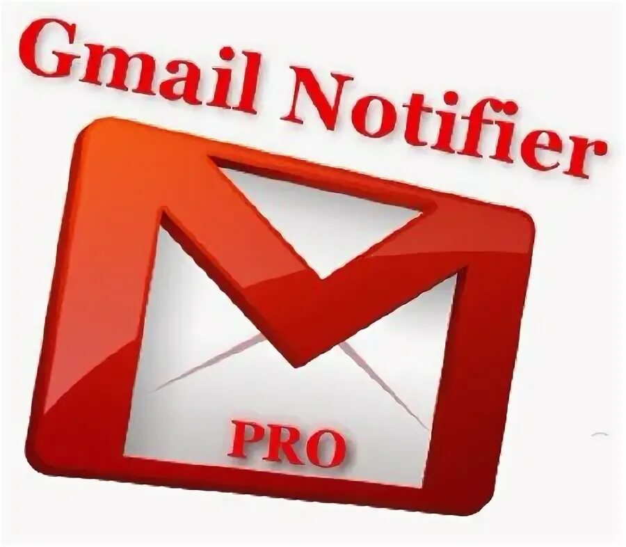 Gmail pro. Gmail Notifier. Уведомитель.