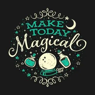 Make today your