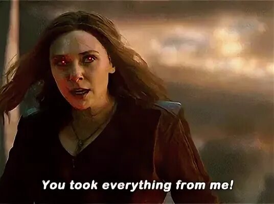 You took everything from me